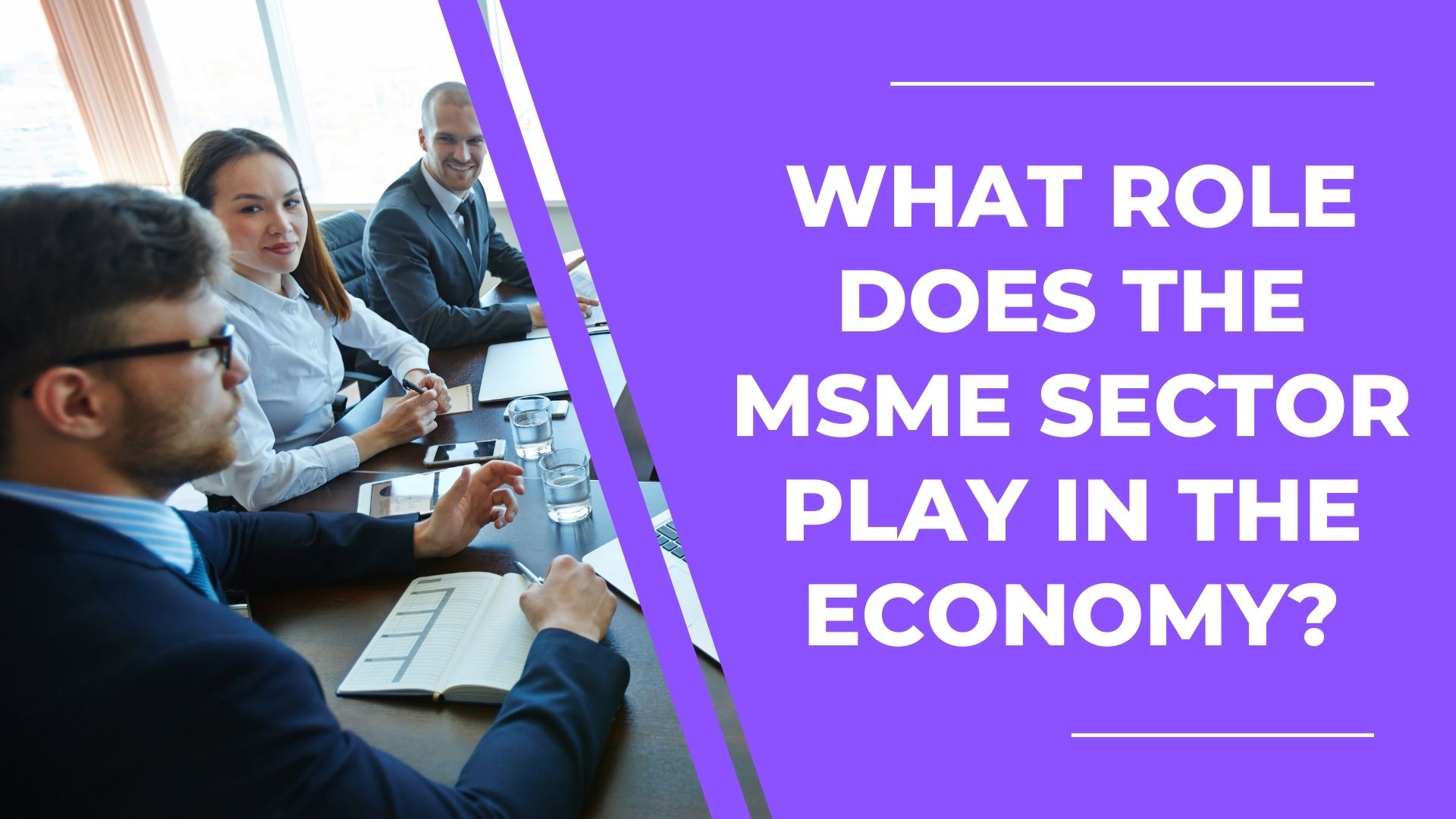What Role Does The MSME Sector Play In The Economy