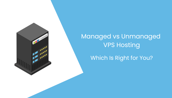 Managed-vs-Unmanaged-VPS-Hosting
